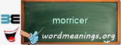 WordMeaning blackboard for morricer